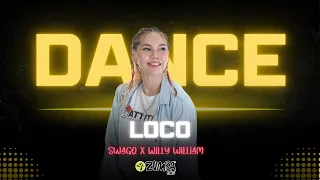 Loco by SwacQ feat Willy William | Zumba | Dance Workout