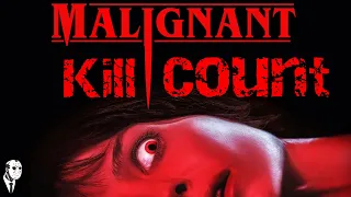 Malignant (2021) KILL COUNT part 1