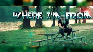 BRODNAX - WHERE I'M FROM [Official Music Video]