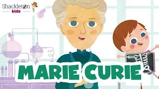 Marie Curie | Biografía en cuento para niños | Shackleton Kids