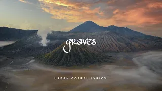 KB - Graves (Lyrics) ft. Brandon Lake