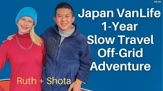 Ruth + Shota's VanLife Japan 1-Year Slow Travel Off-GridAdventure | #SSL244