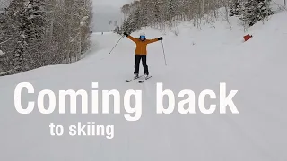 Reintroducing an intermediate skier to skiing, re-learning to ski