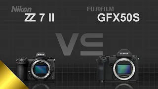 Nikon Z7 II vs Fujifilm GFX 50S