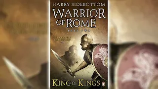 King of Kings by Harry Sidebottom [Part 2] (Warrior of Rome #2) | Historical Fiction Audiobooks