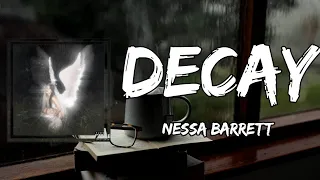 Nessa Barrett - decay (Lyrics)