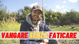 VANGARE l'orto SENZA FATICA