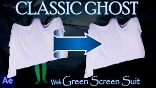 Create a Classic GHOST over a GREEN SCREEN SUIT - After Effects VFX Tutorial