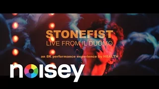 HEALTH - STONEFIST LIVE FROM IL DUOMO :: an 8K experience