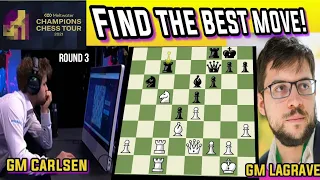 FIND THE BEST MOVE! || GM CARLSEN VS GM LAGRAVE || MELTWATER CHAMPIONS CHESS TOUR FINALS 2021 ||