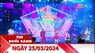 Tin Buổi Sáng - Ngày 25/03/2024 - HTV Tin Tức Mới Nhất 2024