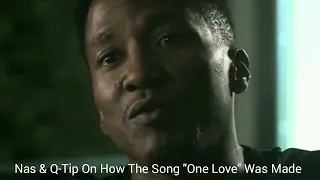 Nas & Q-Tip On How The Song 'One Love' Was Made