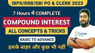 Compound Interest Tricks & Shortcuts || Complete Chapter || IBPS RRB & SBI 2024 || Career Definer ||