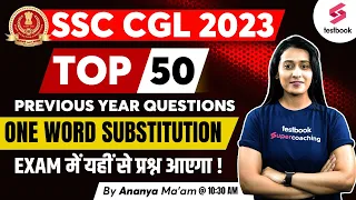SSC CGL English 2023 | Top 50 One Word Substitutions Questions | SSC CGL English By Ananya Ma'am