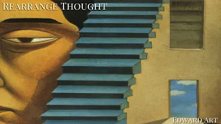 Rearrange Thought - Edward Art (Neville Goddard Inspired)