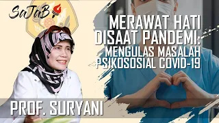 SAJABI ep.28 - Merawat Hati disaat Pandemi: Mengulas Masalah Psikososial COVID-19