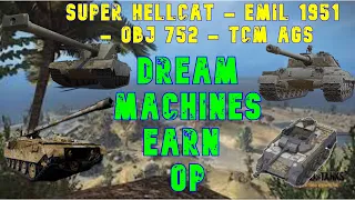 Super Hellcat - Emil 1951 - Obj 752 - TCM AGS - Dream Machines Earn Op! ll Wot Console