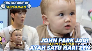 John Park Jadi Ayah Satu Hari Zen |The Return of Superman|SUB INDO|220102 Siaran KBS WORLD TV|