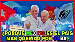 5 RAZONES para AFIRMAR✅️ de que MEXICO🇲🇽 es el PAÍS más QUERIDO por CUBA🇨🇺 ¡TE SORPRENDERÁS! #Mexico