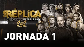 Réplica, combate de estrellas | JORNADA 1