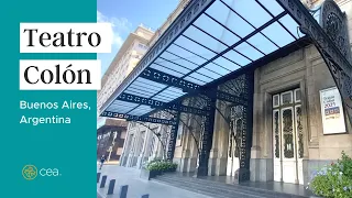 History of Teatro Colón - Buenos Aires, Argentina // CEA Study Abroad