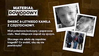 Tragiczna śmierć 8-letniego Kamila z Częstochowy. Dlaczego doszło do tragedii? #MATERIAŁDOWODOWY