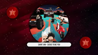 SAINt JHN - Sucks To Be You (While The World Was Burning)