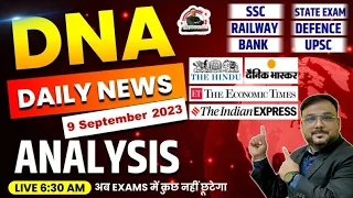 Current Affairs Today | 9 September 2023 | The Hindu News Paper Analysis | Daily News Analysis | DNA