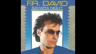 F R David – “Sahara Night” (Spain CBS) 1986