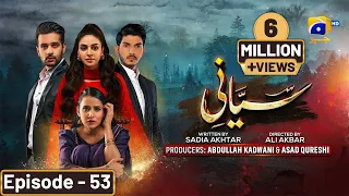 Siyani Mega Ep 53 - [Eng Sub] - Anmol Baloch - Mohsin Abbas Haider - Saniya Shamshad - 17th Oct 2022