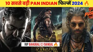 10 Upcoming Biggest Pan Indian Movies 2024 Releasing In Hindi || Upcoming Big Movies .. Pushpa 2:The