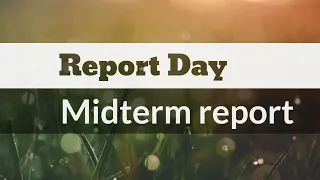 Report Day || Midterm report