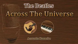 Across The Universe - The Beatles (Acoustic Karaoke)