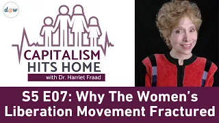 Capitalism Hits Home: Why The Women’s Liberation Movement Fractured