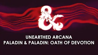 Paladin & Oath of Devotion | Unearthed Arcana | D&D