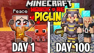 I Survived 100 Days as a PIGLIN in Minecraft Hardcore!