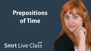 Prepositions of Time: Pre-Intermediate English with Nicole #28