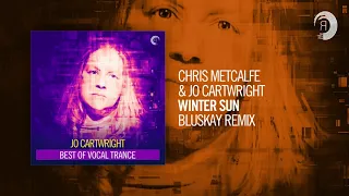 Chris Metcalfe & Jo Cartwright - Winter Sun (Bluskay Remix)