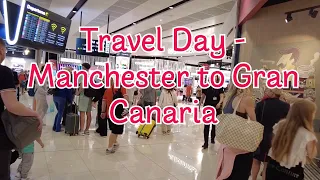 TRAVEL DAY MANCHESTER AIRPORT TO GRAN CANARIA!! - FLYING WITH A 1 YEAR OLD!!