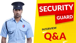 Security guard Interview Questions and Answers in English | Security Guard Jobs