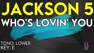 The Jackson 5 - Who's Lovin' You - Karaoke Instrumental - Lower