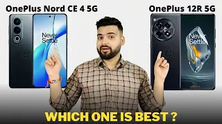 OnePlus Nord CE 4 vs OnePlus 12R - Full Comparison | Which one is Best ?