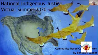 National Indigenous Justice Summit, Community-Based Calls for Action