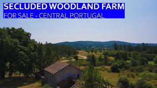 SECLUDED WOODLAND FARM FOR SALE - 37,500 - MOUNTAIN PARADISE IN FUNDAO CENTRAL PORTUGAL