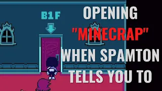 What Happens when you open "Minecrap" when Spamton tells you to in Deltarune Chapter 2??