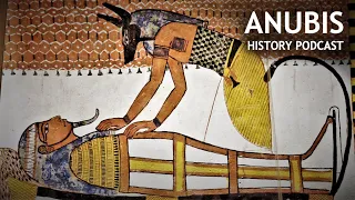 The ENTIRE Story of Anubis - Mummification God Explained | History Podcast