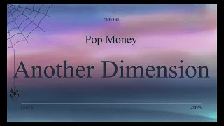 Pop Money - Another Dimension - Lyrics