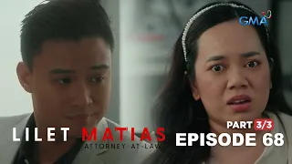 Lilet Matias, Attorney-At-Law: Lilet finds new evidence for Inno's case! (Full Episode 68 -Part 3/3)