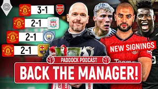 Ten Hag Deserves Our Backing! | Paddock Podcast