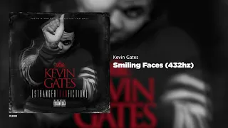 Kevin Gates - Smiling Faces (432hz)